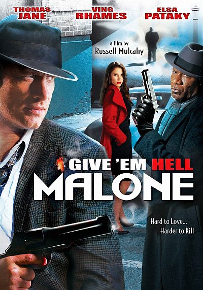Отправь их в ад, Мэлоун! / Give 'em Hell, Malone (2009) DVD9