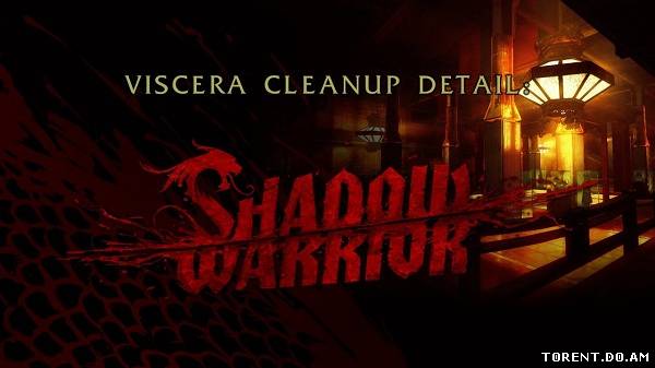 Viscera Cleanup Detail: Shadow Warrior (2013/ENG)
